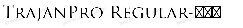 TrajanPro Regular字体转换